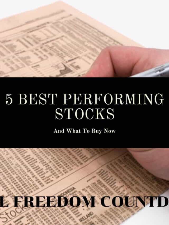 5 Best Performing Stocks And What To Buy Now Story