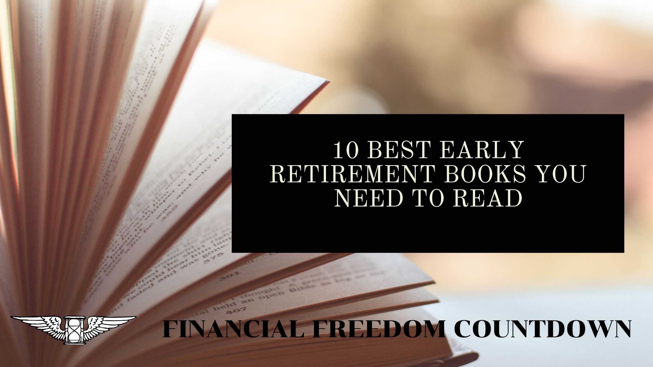 10 Best Early Retirement Books You Need To Read Financial Freedom