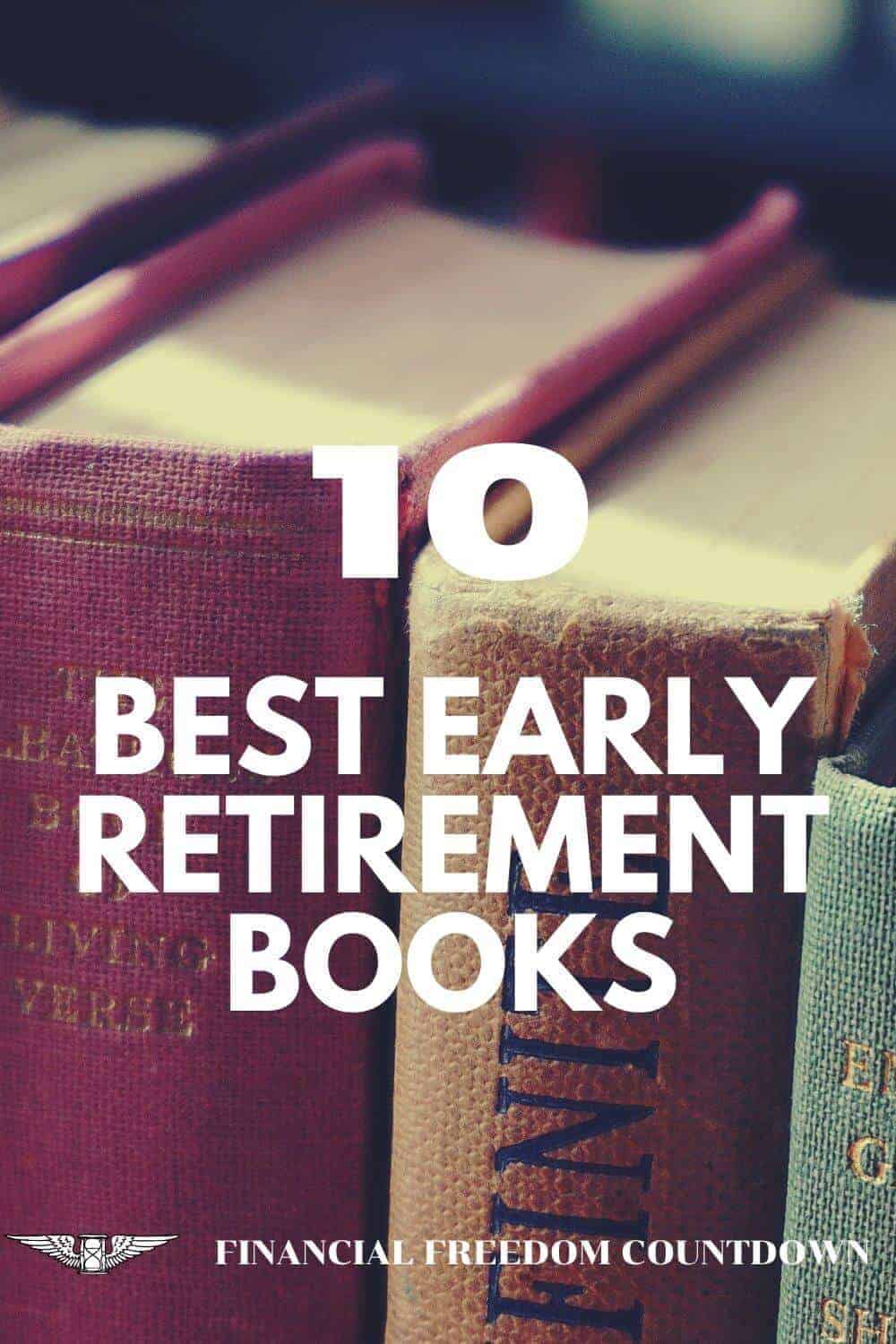 Early retirement books provide a great way to introduce the concept to your loved ones. Check my list of the best early retirement books with a brief synopsis of each.