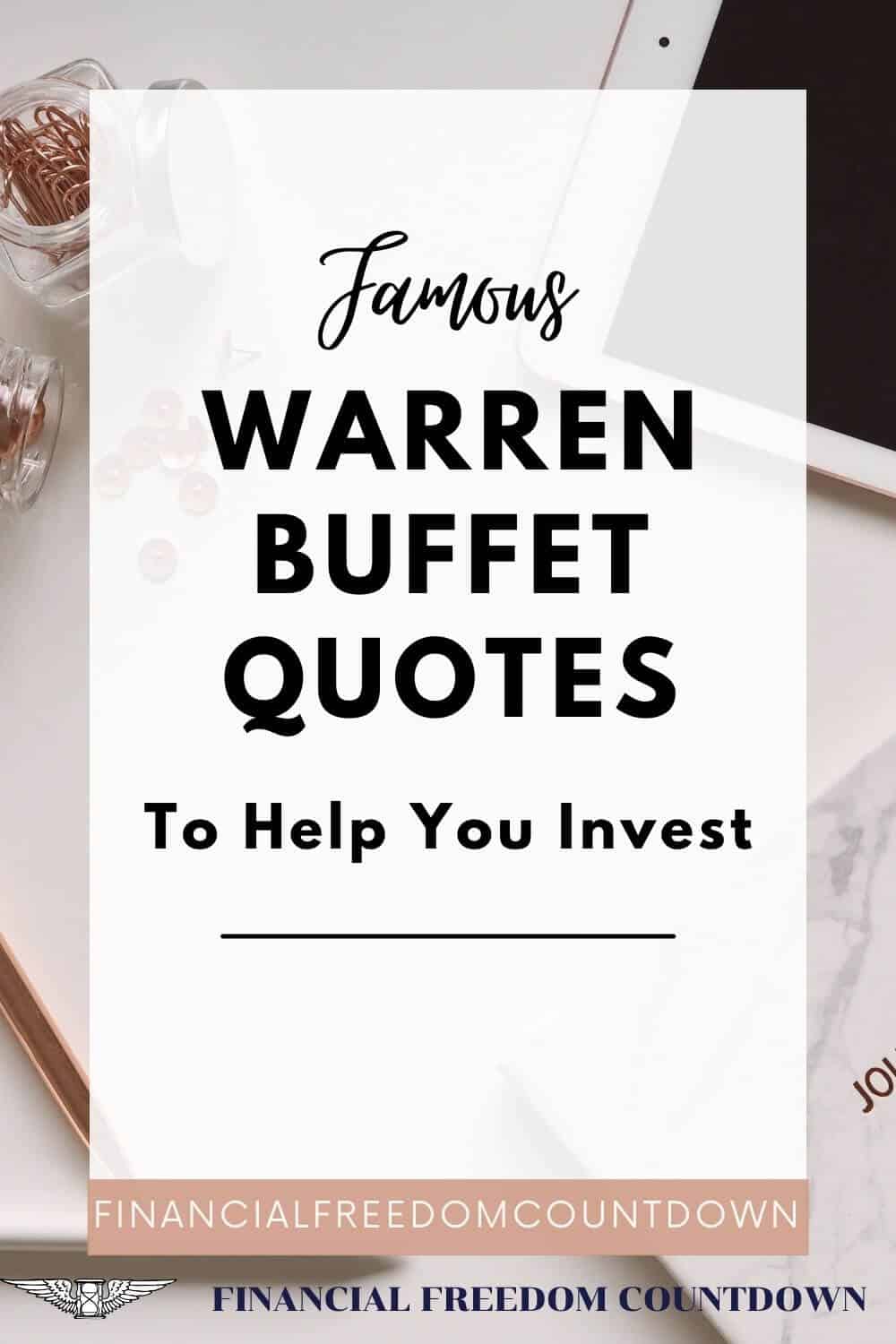 Famous Warren Buffet Quotes To Help You Invest