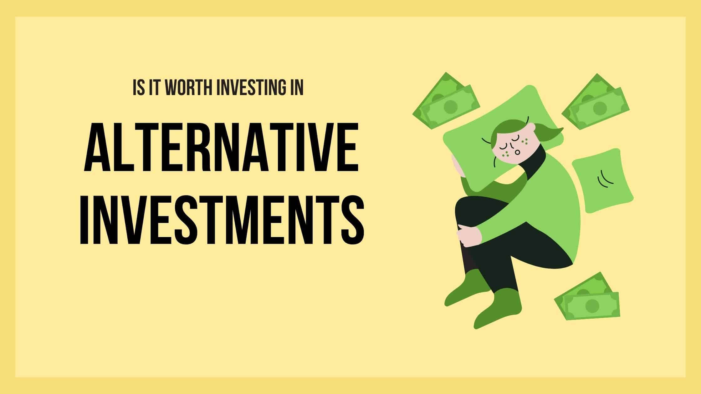 Pros And Cons Of Alternative Investments