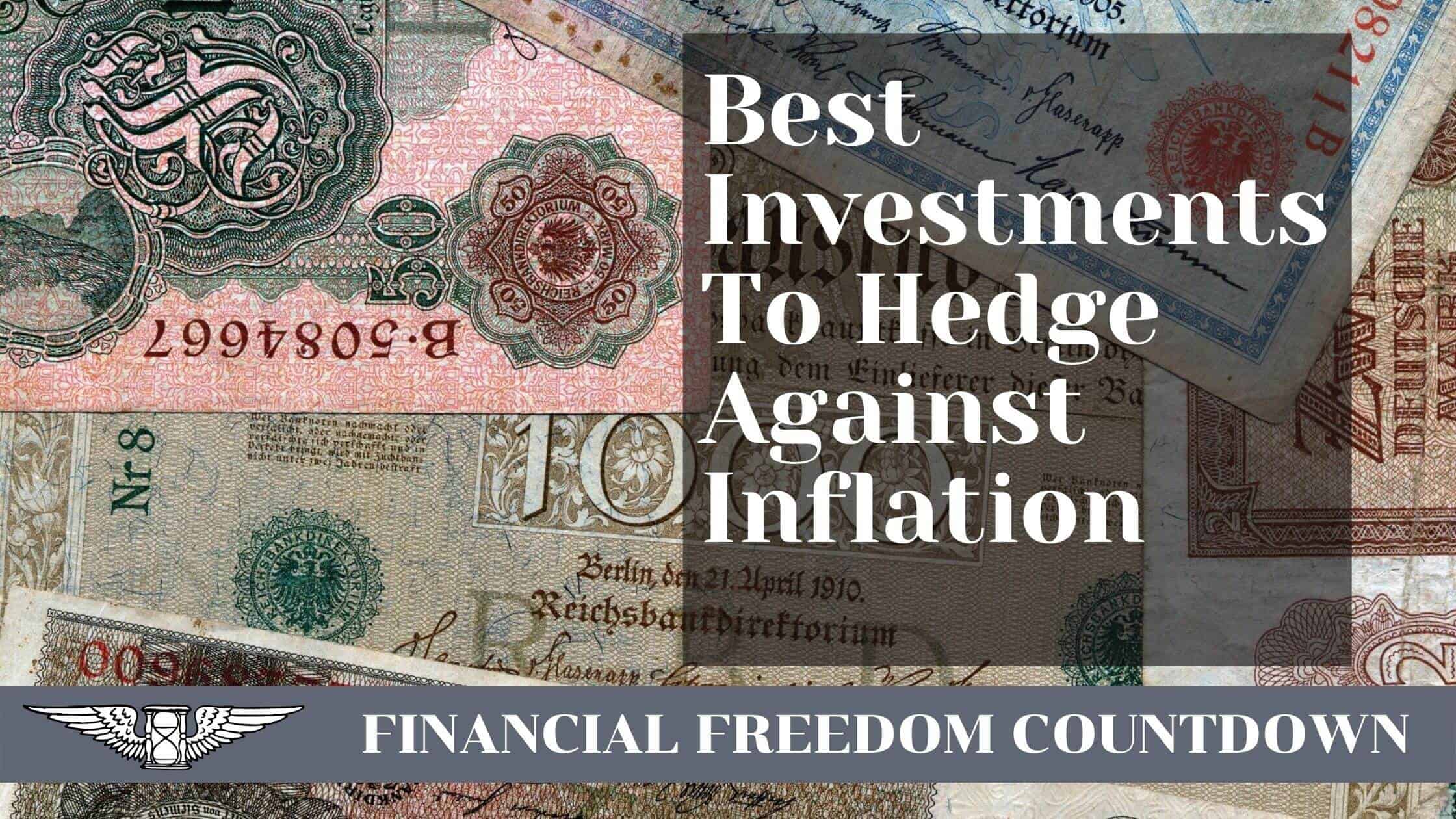 Best Investments To Hedge Against Inflation