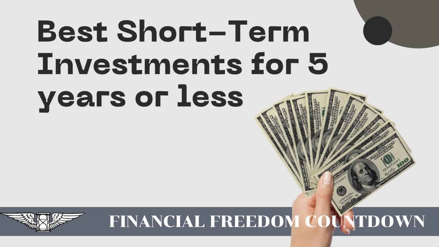 Short Term Less Intence 14 Best Short-Term Investments For 5 Years Or Less - Financial Freedom ...