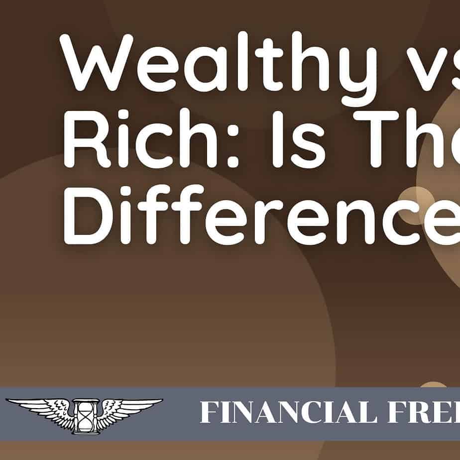 Wealthy vs. Rich