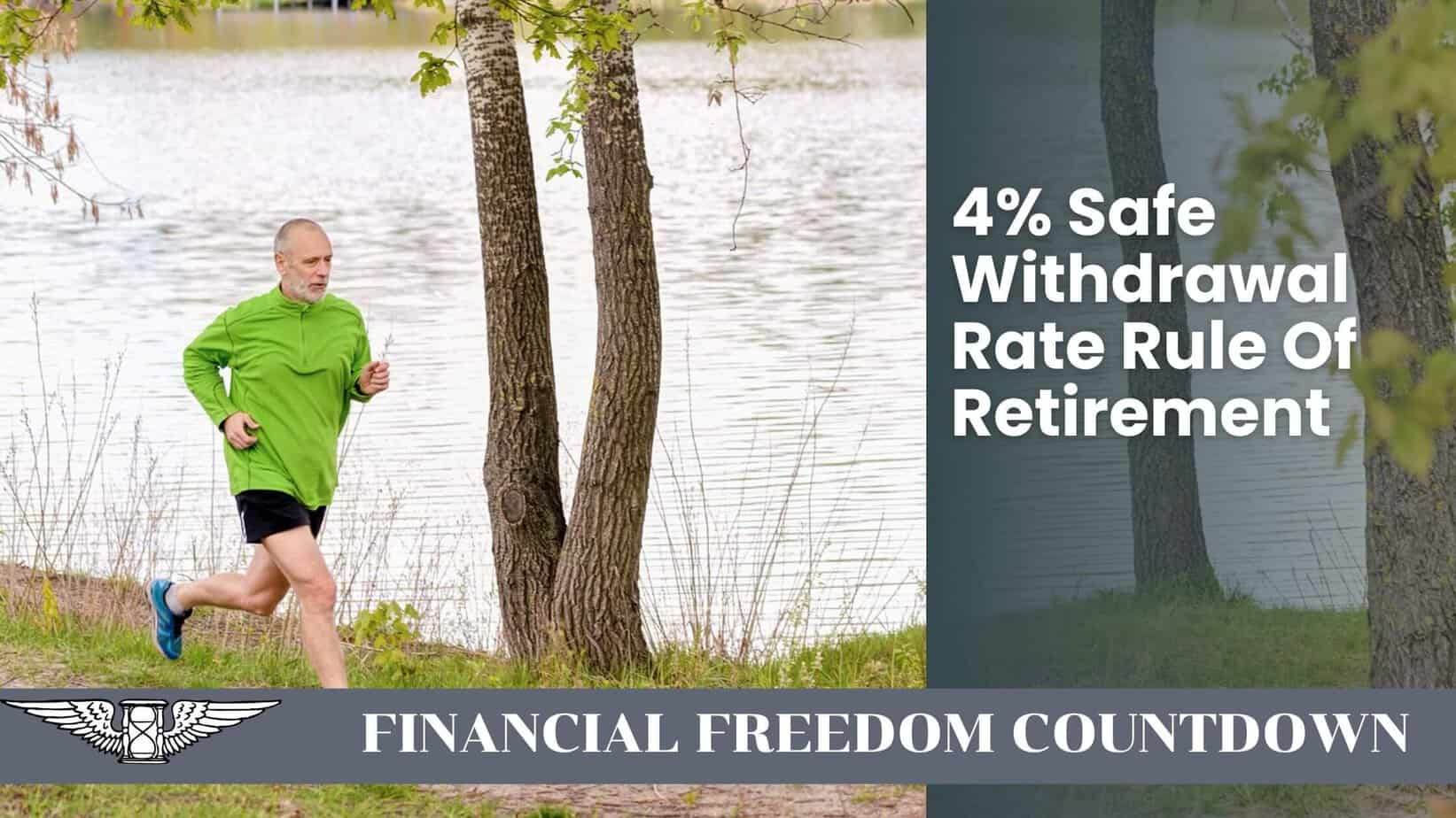 4% Safe Withdrawal Rate Rule Of Retirement