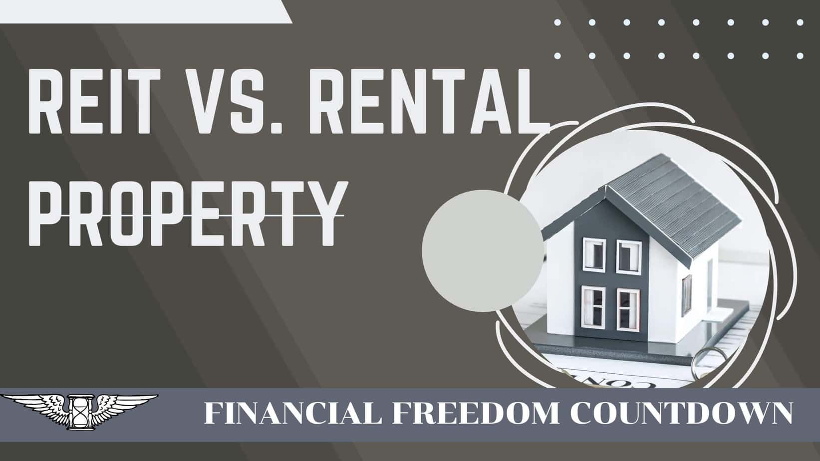 REIT vs. Rental Property